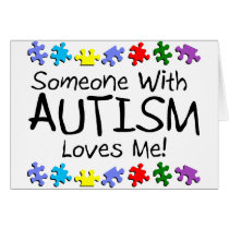 Somone With Autism Loves Me (PP) Card