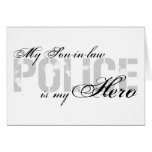 Son-in-law Is My Hero - POLICE Greeting Cards