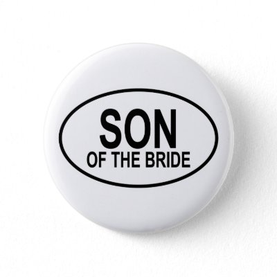 Son of the Bride Wedding Oval Pinback Button