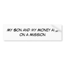 Son on a Mission bumper stickers