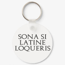 Sona Si Latine Loqueris keychains