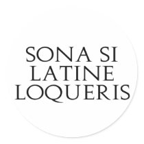Sona Si Latine Loqueris stickers