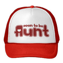 Soon to be Aunt Trucker Hat