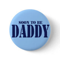 Soon to be Daddy Button