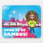Soon to be famous, Justine mousepads