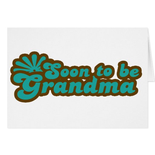 Soon to be Grandma Card | Zazzle