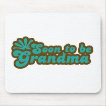 Soon to be Grandma mousepads