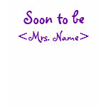 Soon to Be Mrs Custom Tshirts