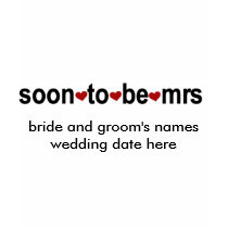 Soon to be Mrs. Customizable T-shirt by weddingsareus Soon to be Mrs. Customizable T-shirt
