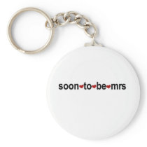 Soon To Be Mrs Key Chain