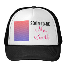 SOON-TO-BE MRS. YOURNAME TRUCKER HAT hats