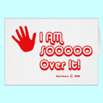 Sooo Over It!-Card cards