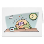 Sooo Tired Greeting Cards