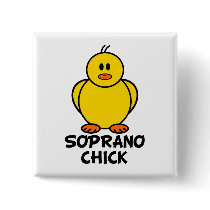Soprano Chick buttons