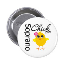 Soprano Chick Pinback Buttons