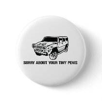 Sorry About Your Tiny Penis Button by strk3 Sorry About Your Tiny Penis Button