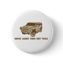 Sorry About Your Tiny Penis Button by strk3 Sorry About Your Tiny Penis Button