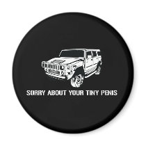 Sorry About Your Tiny Penis Magnet