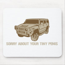 Sorry About Your Tiny Penis Mousepad by strk3 Sorry About Your Tiny Penis Mousepad