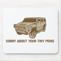 Sorry About Your Tiny Penis Mousepad by strk3 Sorry About Your Tiny Penis Mousepad
