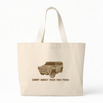 Sorry About Your Tiny Penis Tote Bag