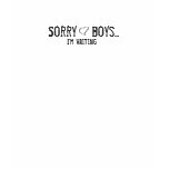 Sorry Boys, I'm Waiting Shirts