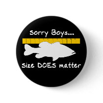 SORRY BOYS... SIZE DOES MATTER PINS