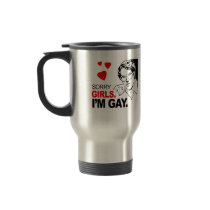 Sorry Girls I'm Gay mugs