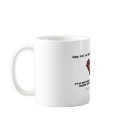 Sorry, I can't be held responsible... If you don't mugs