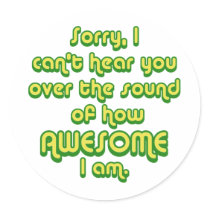 Sorry, I can't hear you over the sound of how Stickers