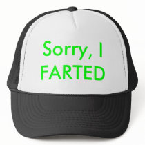 Sorry, I FARTED hats