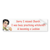 Sorry I missed church bumper stickers by exileguy Sorry I missed church bumper stickers