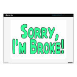Sorry I'm Broke Skins For Laptops