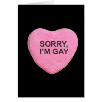 Sorry, I'm Gay Candy Heart cards