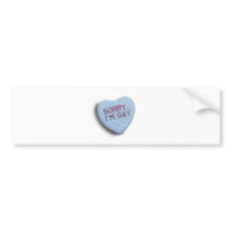 SORRY I'M GAY CANDY -.png Bumper Sticker