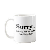 Sorry Coffee Mug