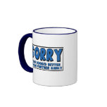 Sorry Mugs