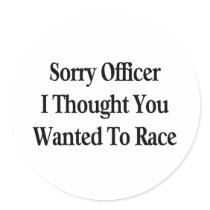 Sorry Officer stickers