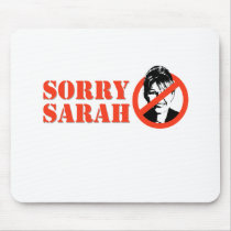 SORRY SARAH mousepads by AntiPalin SORRY SARAH mousepads