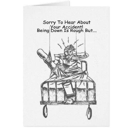 Sorry To Hear About Your Accident Greeting Cards Zazzle