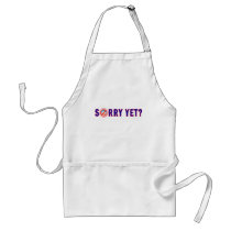 Sorry Yet? Anti Obama Products aprons