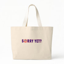 Sorry Yet? Anti Obama Products Bags