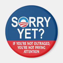 Sorry yet? Anti-Obama Products Fridge Magnet