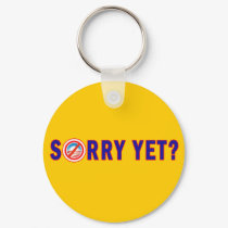 Sorry Yet? Anti Obama Products keychains
