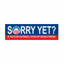 Sorry yet? Anti-Obama Products t-shirts