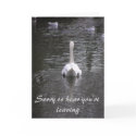 Sorry you're leaving Card by angeleyes_9136 Sorry you're leaving Card