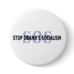 SOS Stop Obama's Socialism Pinback Buttons