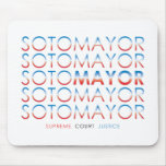 Soto Mayor Supreme Court Justice Mousepad