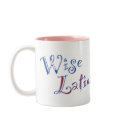 Sotomayor Wise Latina Cup mugs by cmazzadesign Sotomayor Wise Latina Cup mugs