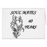 SOUL MATES 40 Years Greeting Cards